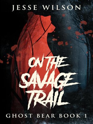 cover image of On the Savage Trail